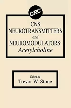Couverture du produit · Cns Neurotransmitters and Neuromodulators: Acetylcholine