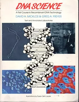 Couverture du produit · DNA Science: A First Course in Recombinant DNA Technology