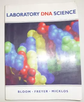 Couverture du produit · Laboratory DNA Science: An Introduction to Recombinant DNA Techniques and Methods of Genome Analysis