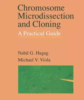 Couverture du produit · Chromosome Microdissection and Cloning: A Practical Guide