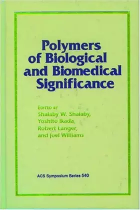 Couverture du produit · Polymers of Biological and Biomedical Significance