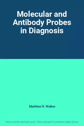 Couverture du produit · Molecular and Antibody Probes in Diagnosis