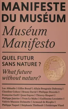 Couverture du produit · Manifeste du Muséum - Quel futur sans nature?