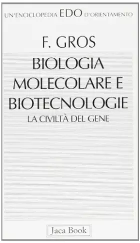 Couverture du produit · Biologia molecolare e biotecnologia. La civiltà del gene