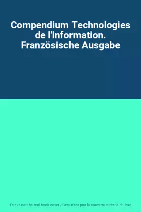 Couverture du produit · Compendium Technologies de l'information. Französische Ausgabe