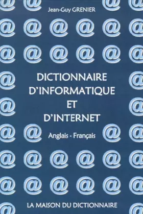 Couverture du produit · Dictionnaire d'informatique et d'Internet : Anglais-français