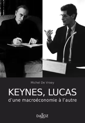 Couverture du produit · Keynes, Lucas : D'une macroéconomie à l'autre
