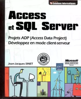 Couverture du produit · Access et SQL Server - Développez en mode client-serveur - Projets ADP (Access Data Project)