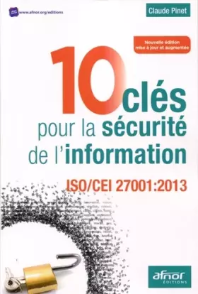 Couverture du produit · 10 clés pour la sécurité de l'information: ISO/CEI 27001-2013