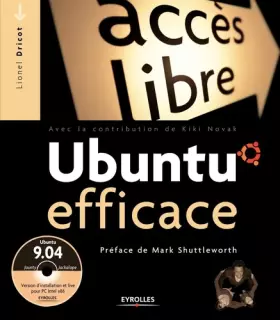 Couverture du produit · Ubuntu efficace: Ubuntu 9.04 "Jaunty jackalope". Avec cd-rom.