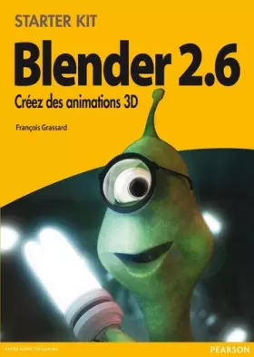 Couverture du produit · Blender 2,6 : Créez des animations en 3D