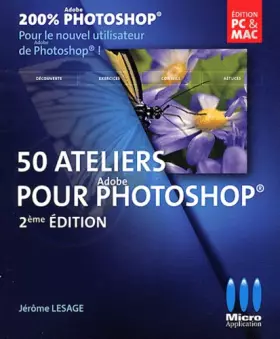 Couverture du produit · 200% Photoshop: 50 ateliers pour débuter avec photoshop