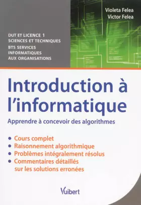 Couverture du produit · Introduction à l'informatique - Apprendre à concevoir des algorithmes - Cours et problèmes corrigés