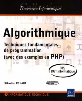 Couverture du produit · Algorithmique - Techniques fondamentales de programmation (avec des exemples en PHP) - BTS - DUT informatique