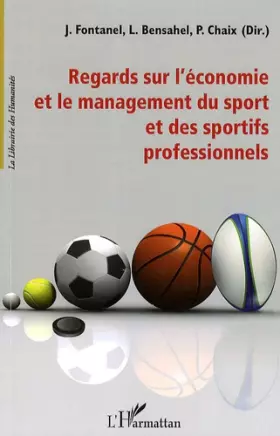 Couverture du produit · Regards sur l'économie et le management du sport et des sportifs professionnels