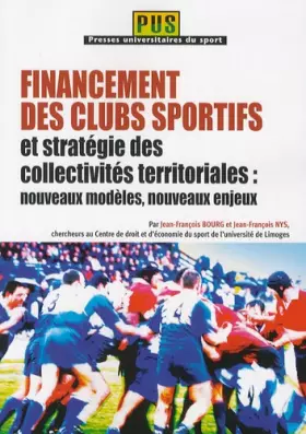 Couverture du produit · Financement des clubs sportifs et stratégie des collectivités territoriales : nouveaux modèles, nouveaux enjeux