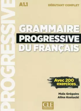 Couverture du produit · Grammaire progressive du français - Niveau débutant complet - Livre + CD + Livre-web - Nouvelle couverture