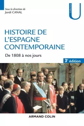 Couverture du produit · Histoire de l'Espagne contemporaine - 3e éd. - de 1808 à nos jours: de 1808 à nos jours