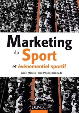 Couverture du produit · Marketing du sport et événementiel sportif - Prix de l'Académie des Sciences Commerciales - 2015