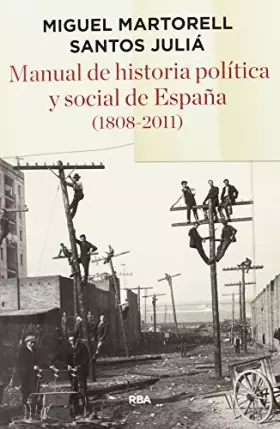 Couverture du produit · Manual de historia política y social de España (1808- 2011)