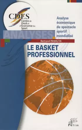 Couverture du produit · Le basket professionnel : Analyse économique du spectacle sportif mondialisé