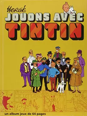 Couverture du produit · Jouons avec Tintin - Album Jeux Tintin