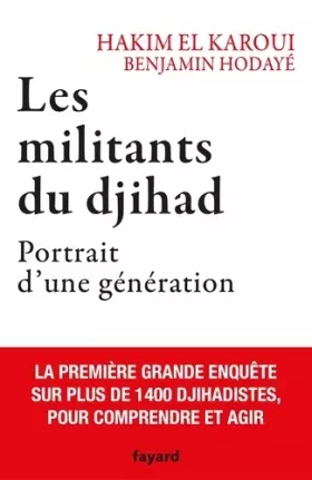 Couverture du produit · Les militants du djihad: Portrait d'une génération