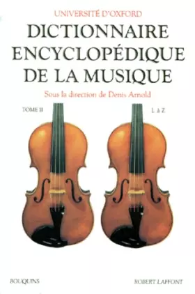 Couverture du produit · Dictionnaire encyclopédique de la musique, tome 2