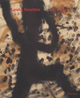 Couverture du produit · Louis Soutter 1871-1942: Kunstmuseum Basel  Musée cantonal des Beaux-Arts Lausanne  Collection de l'art brut Lausanne