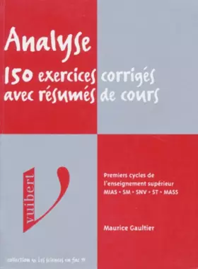 Couverture du produit · ANALYSE. 150 exercices corrigés avec résumés de cours