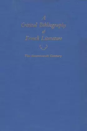 Couverture du produit · Critical Bibliography of French Literature: The Seventeenth Century