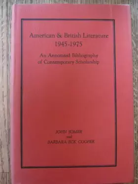 Couverture du produit · American and British Literature, 1945-1975: An Annotated Bibliography of Contemporary Scholarship