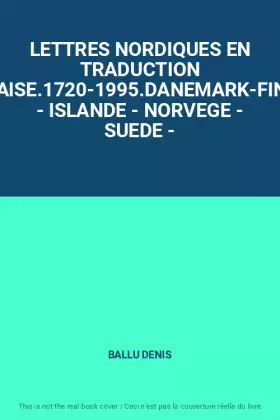 Couverture du produit · LETTRES NORDIQUES EN TRADUCTION FRANCAISE.1720-1995.DANEMARK-FINLANDE - ISLANDE - NORVEGE - SUEDE -