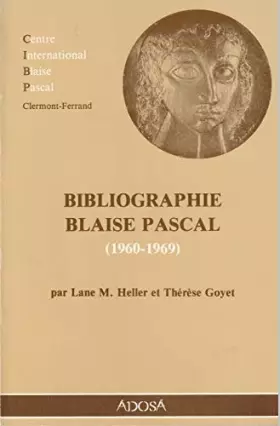 Couverture du produit · Bibliographie Blaise Pascal: 1960-1969