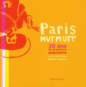 Couverture du produit · Paris murmure : 20 ans de graphisme populaire