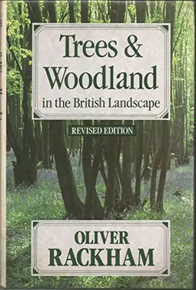 Couverture du produit · Trees and Woodland in the British Landscape