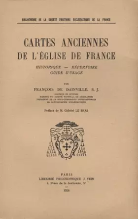 Couverture du produit · Cartes anciennes de l'Eglise de France: Historique, répertoire, guide d'usage