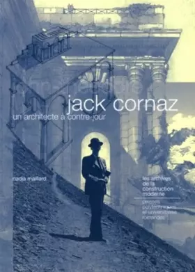 Couverture du produit · Jack Cornaz - Un architecte à contre-jour