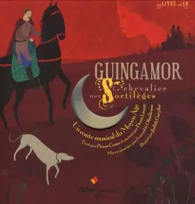 Couverture du produit · Guinguamor, le chevalier aux sortilèges