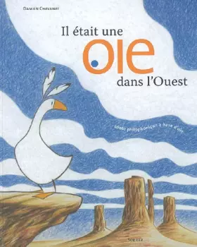 Couverture du produit · Il était une oie dans l'Ouest : Conte philosophique à base d'oie