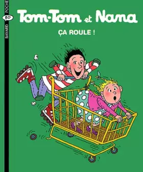 Couverture du produit · Tom tom et Nana, numéro 31 : Ça roule !