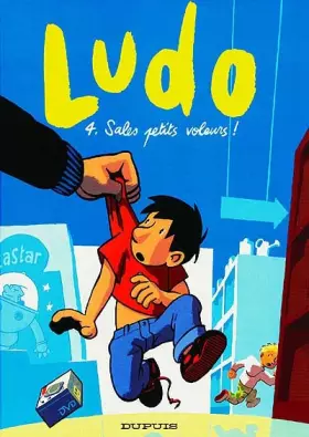 Couverture du produit · Ludo, tome 4 : Sales petits voleurs !