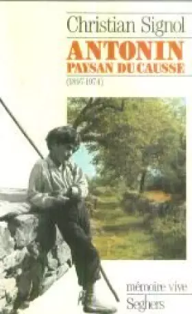 Couverture du produit · Antonin paysan du Causse (1897-1974)