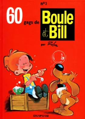 Couverture du produit · BOULE & BILL TOME 3 : 60 GAGS DE BOULE ET BILL