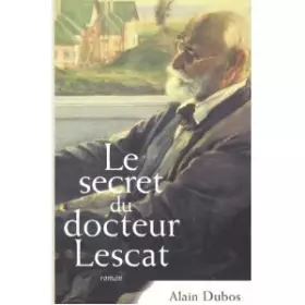 Couverture du produit · Le Secret Du Docteur Lescat