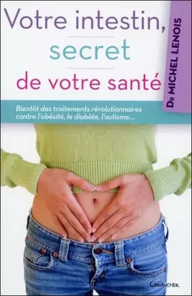 Couverture du produit · Votre intestin, secret de votre santé