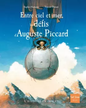 Couverture du produit · Entre ciel et mer, les défis d'Auguste Piccard
