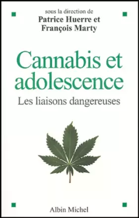 Couverture du produit · Cannabis et adolescence : Les liaisons dangereuses