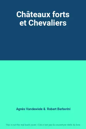 Couverture du produit · Châteaux forts et Chevaliers