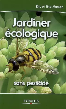 Couverture du produit · Jardiner écologique: Sans pesticide